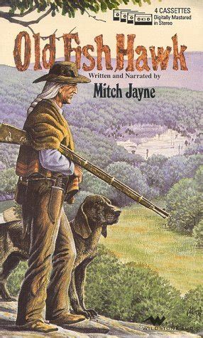 morena mitch biography|old fish hawk book.